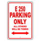 Mercedes Benz E 250 Parking Only All Others Will Be Towed Aluminum Decor Garage Sign