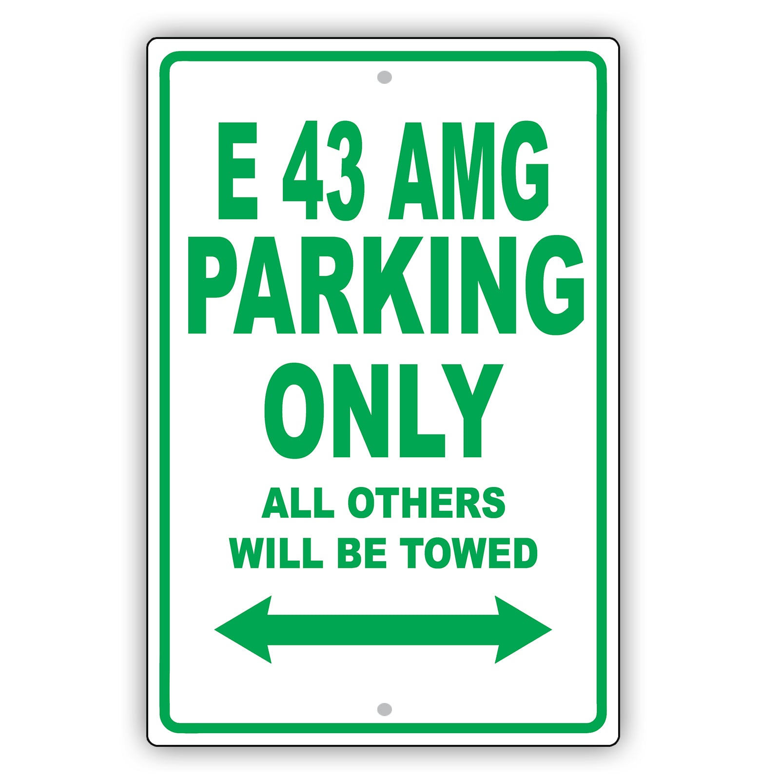 Mercedes Benz E 43 Amg Parking Only All Others Will Be Towed Aluminum Garage Sign