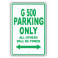 Mercedes Benz G 500 Parking Only All Others Will Be Towed Aluminum Decor Garage Sign