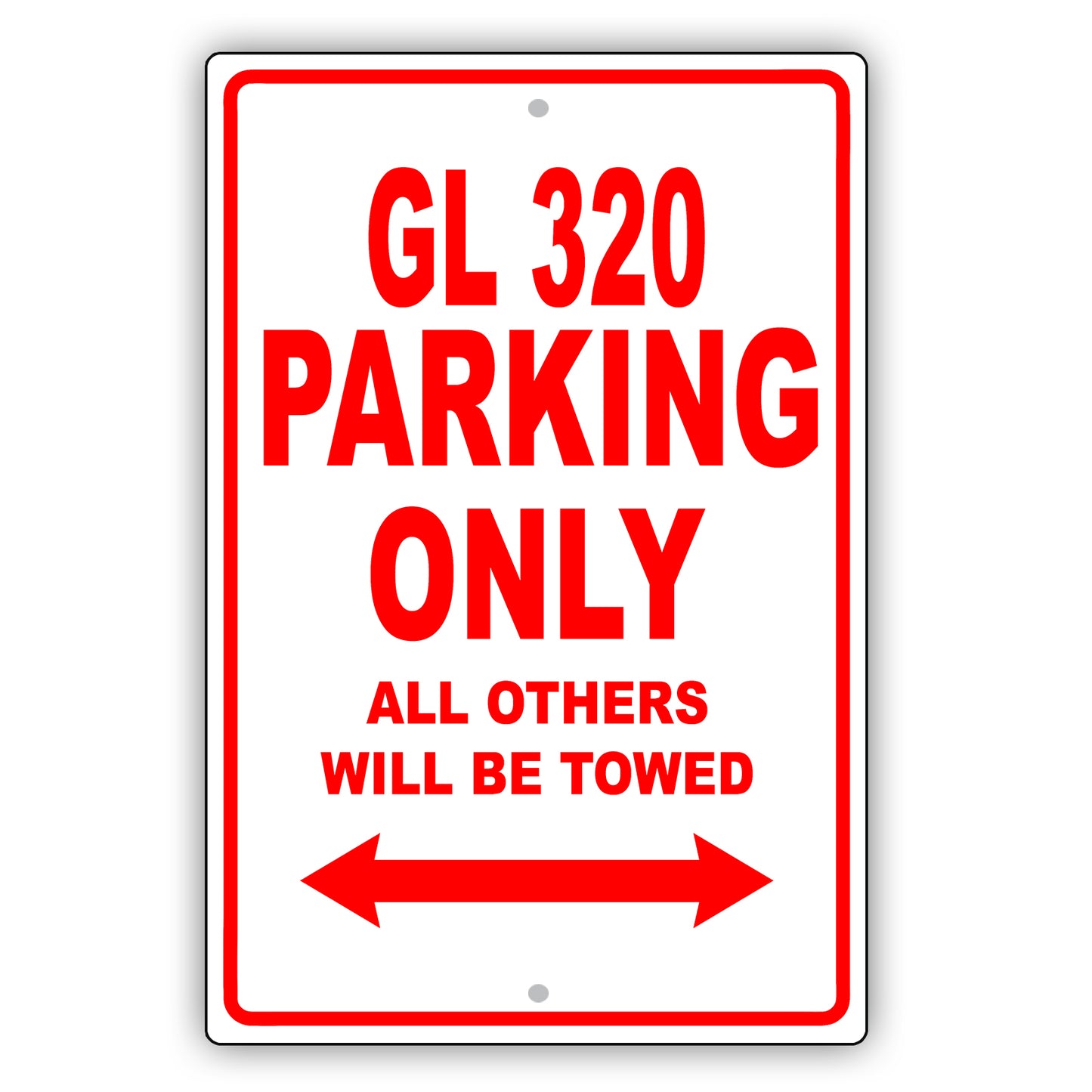 Mercedes Benz Gl 320 Parking Only All Others Will Be Towed Aluminum Decor Garage Sign