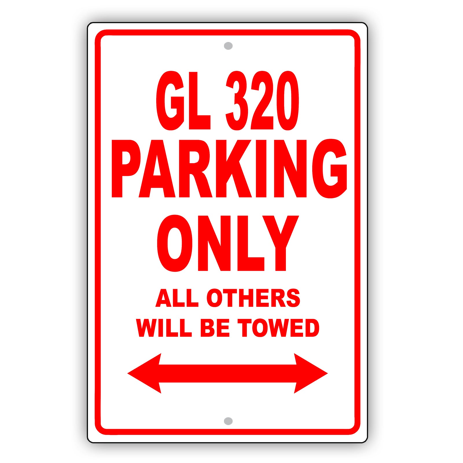 Mercedes Benz Gl 320 Parking Only All Others Will Be Towed Aluminum Decor Garage Sign