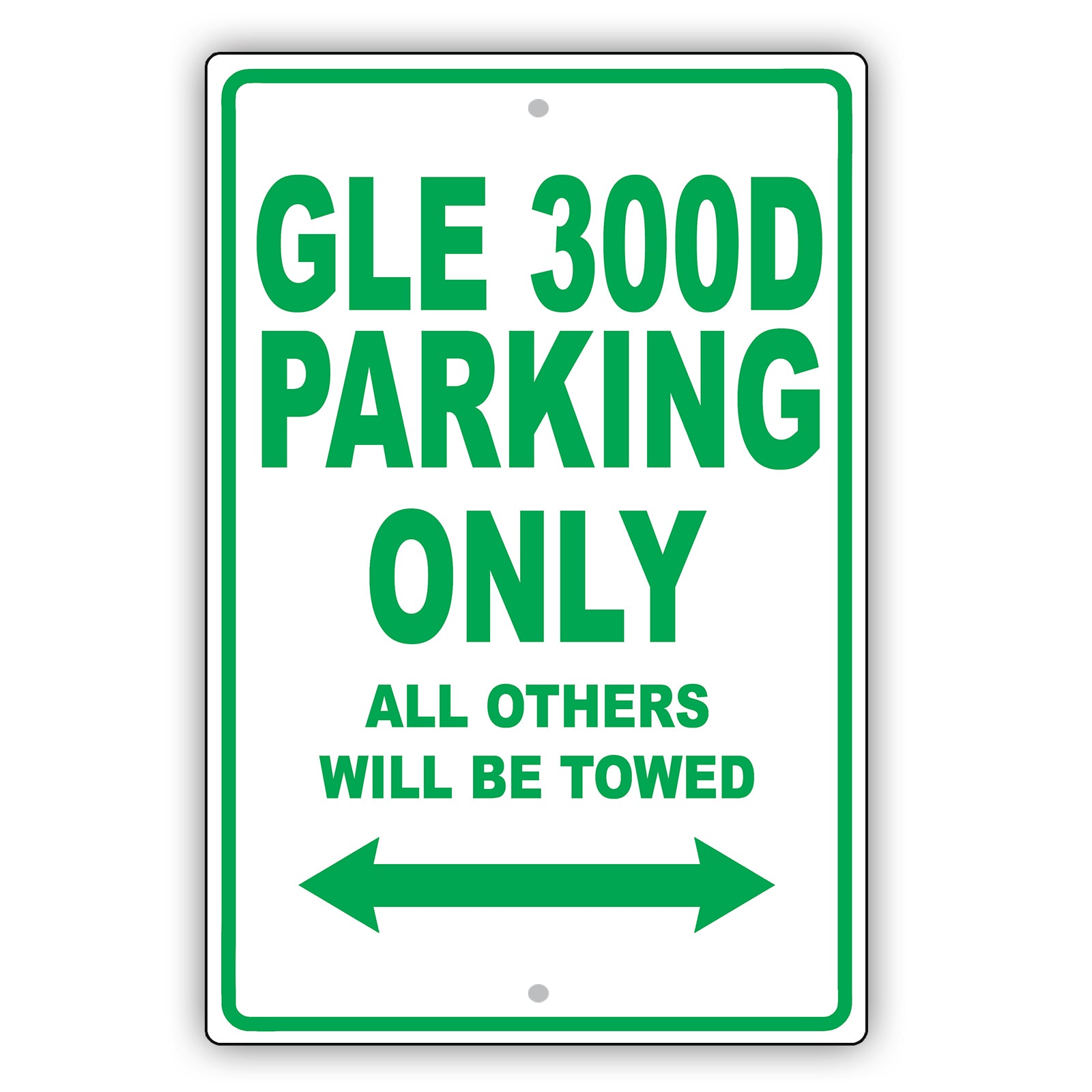 Mercedes Benz Gle 300d Parking Only All Others Will Be Towed Aluminum Garage Sign