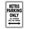 Mercedes Benz Metris Parking Only All Others Will Be Towed Aluminum Decor Garage Sign