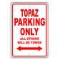 Mercury Topaz Parking Only All Others Will Be Towed Aluminum Decor Garage Sign