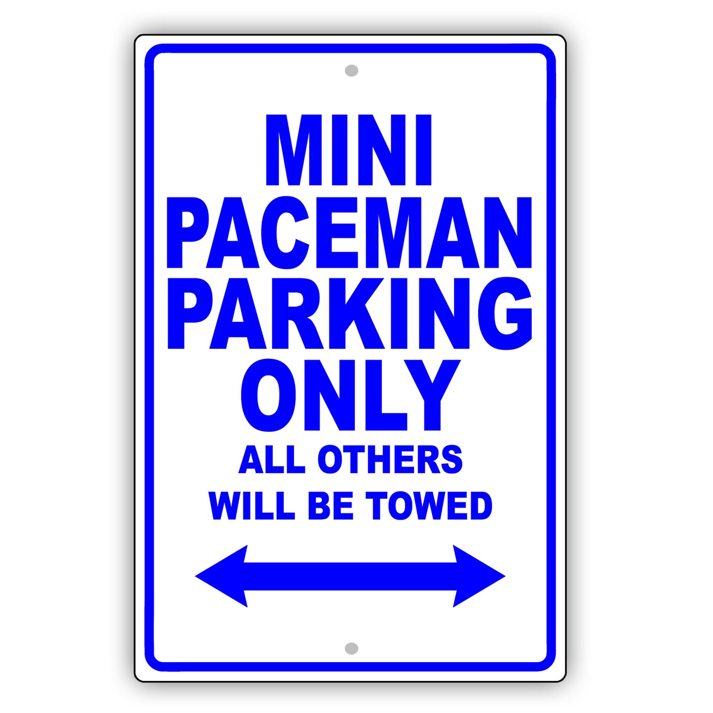 Mini Paceman Parking Only All Others Will Be Towed Aluminum Decor Garage Sign