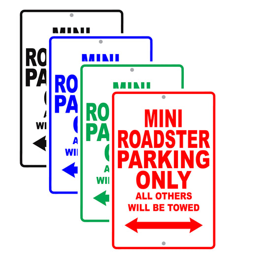 Mini Roadster Parking Only All Others Will Be Towed Aluminum Decor Garage Sign