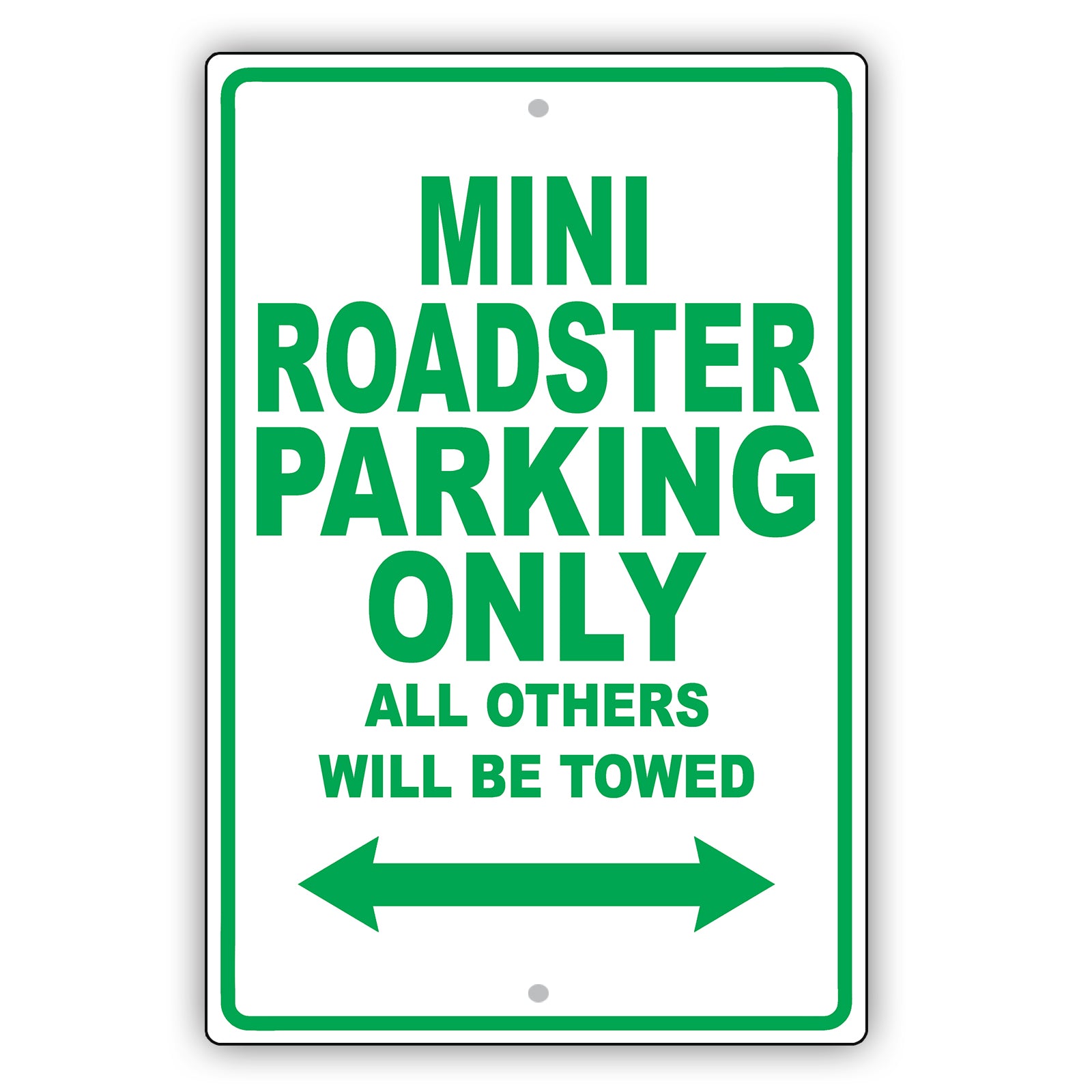 Mini Roadster Parking Only All Others Will Be Towed Aluminum Decor Garage Sign