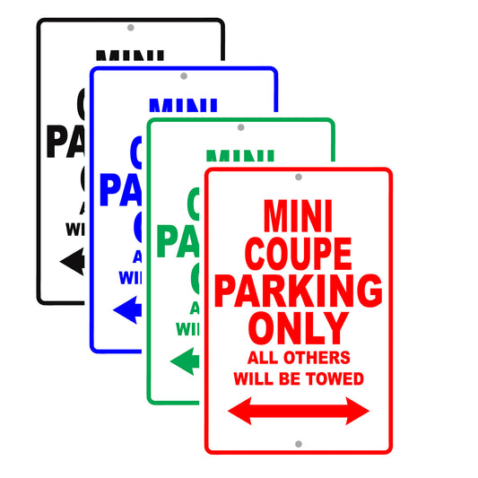 Mini Coupe Parking Only All Others Will Be Towed Aluminum Decor Garage Sign