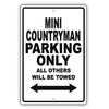 Mini Countryman Parking Only All Others Will Be Towed Aluminum Decor Garage Sign