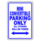 Mini Convertible Parking Only All Others Will Be Towed Aluminum Decor Garage Sign