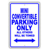 Mini Convertible Parking Only All Others Will Be Towed Aluminum Decor Garage Sign
