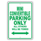 Mini Convertible Parking Only All Others Will Be Towed Aluminum Decor Garage Sign
