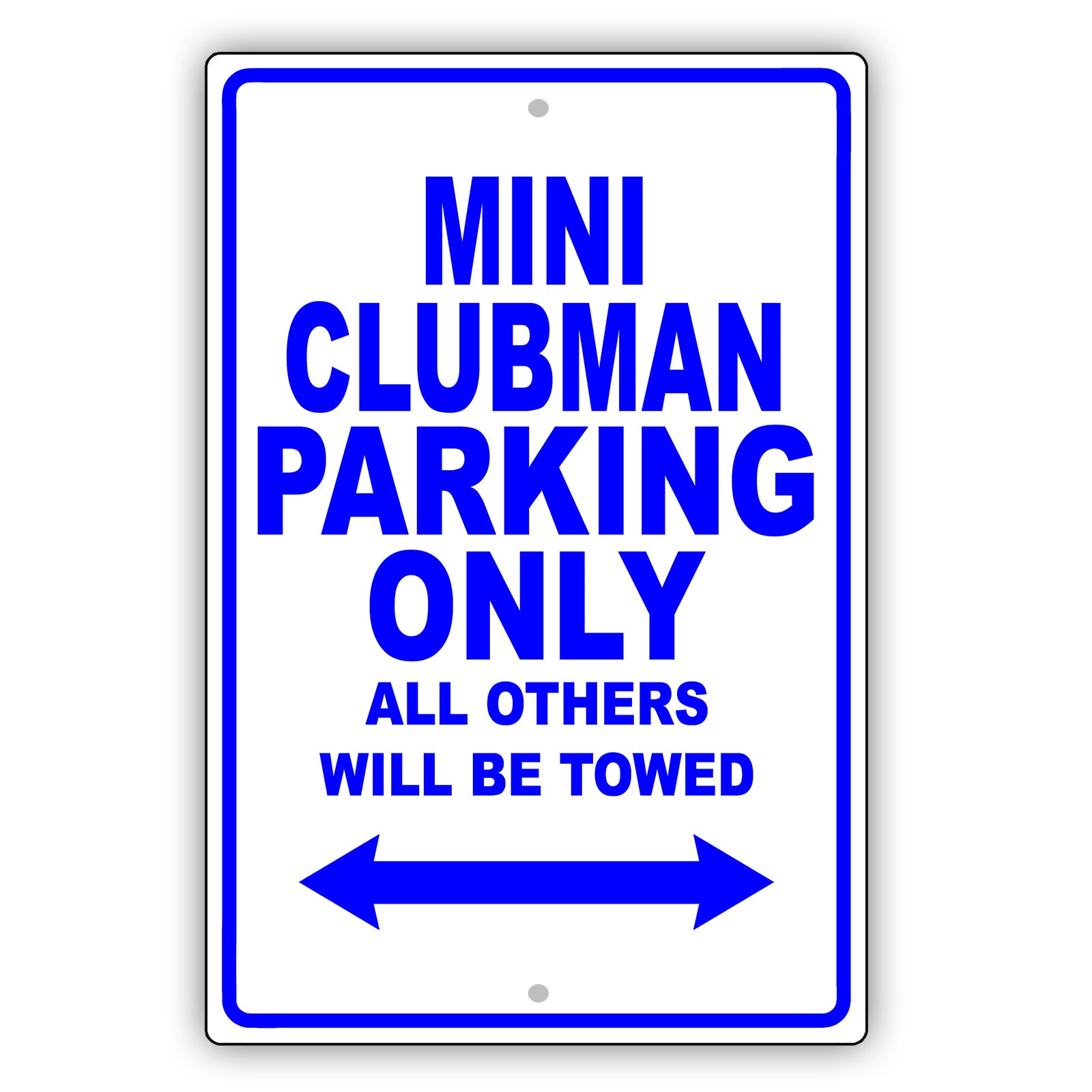 Mini Clubman Parking Only All Others Will Be Towed Aluminum Decor Garage Sign