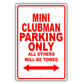Mini Clubman Parking Only All Others Will Be Towed Aluminum Decor Garage Sign