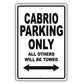 Mini Cabrio Parking Only All Others Will Be Towed Aluminum Decor Garage Sign
