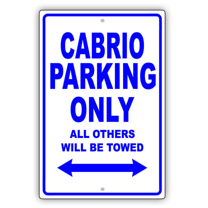 Mini Cabrio Parking Only All Others Will Be Towed Aluminum Decor Garage Sign