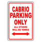 Mini Cabrio Parking Only All Others Will Be Towed Aluminum Decor Garage Sign