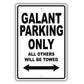 Mistsubishi Galant Parking Only All Others Will Be Towed Aluminum Decor Garage Sign
