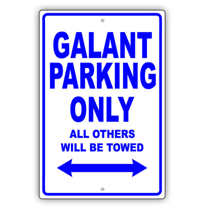 Mistsubishi Galant Parking Only All Others Will Be Towed Aluminum Decor Garage Sign