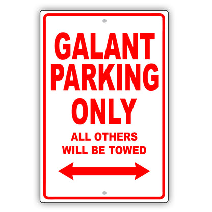 Mistsubishi Galant Parking Only All Others Will Be Towed Aluminum Decor Garage Sign