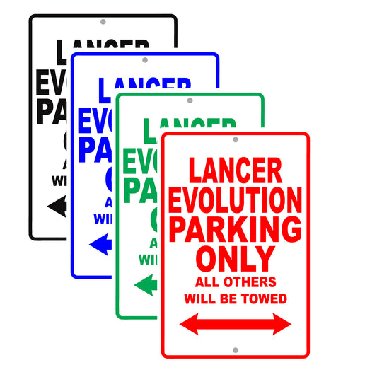 Mistsubishi Lancer Evolution Parking Others Will Be Towed Aluminum Garage Sign