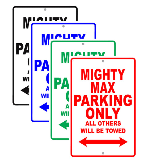 Mistsubishi Mighty Max Parking Only All Others Will Be Towed Aluminum Garage Sign