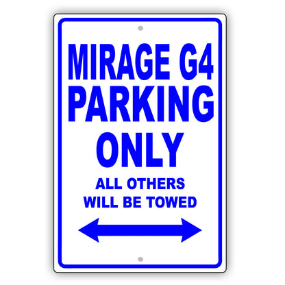 Mistsubishi Mirage G4 Parking Only Others Will Be Towed Aluminum Decor Garage Sign