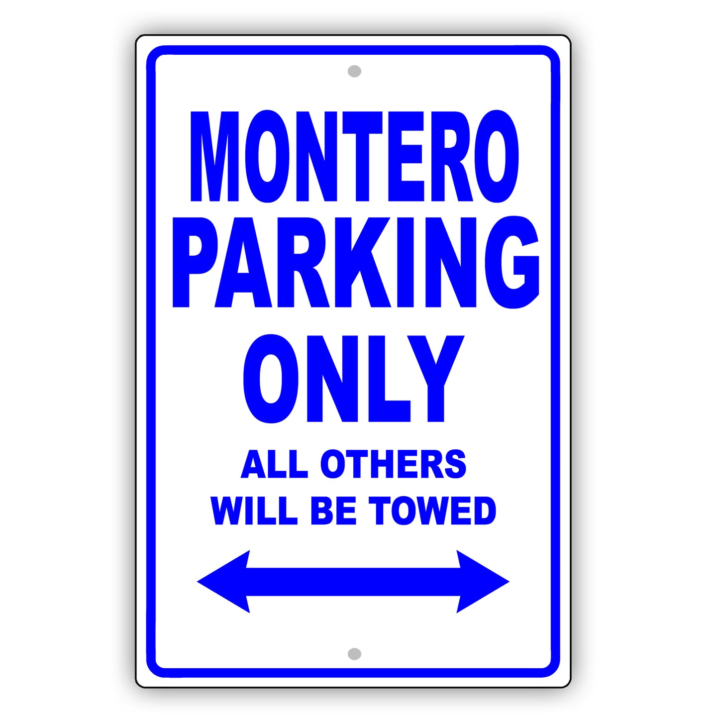 Mistsubishi Montero Parking Only All Others Will Be Towed Aluminum Decor Garage Sign