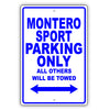Mistsubishi Montero Sport Parking All Others Will Be Towed Aluminum Garage Sign