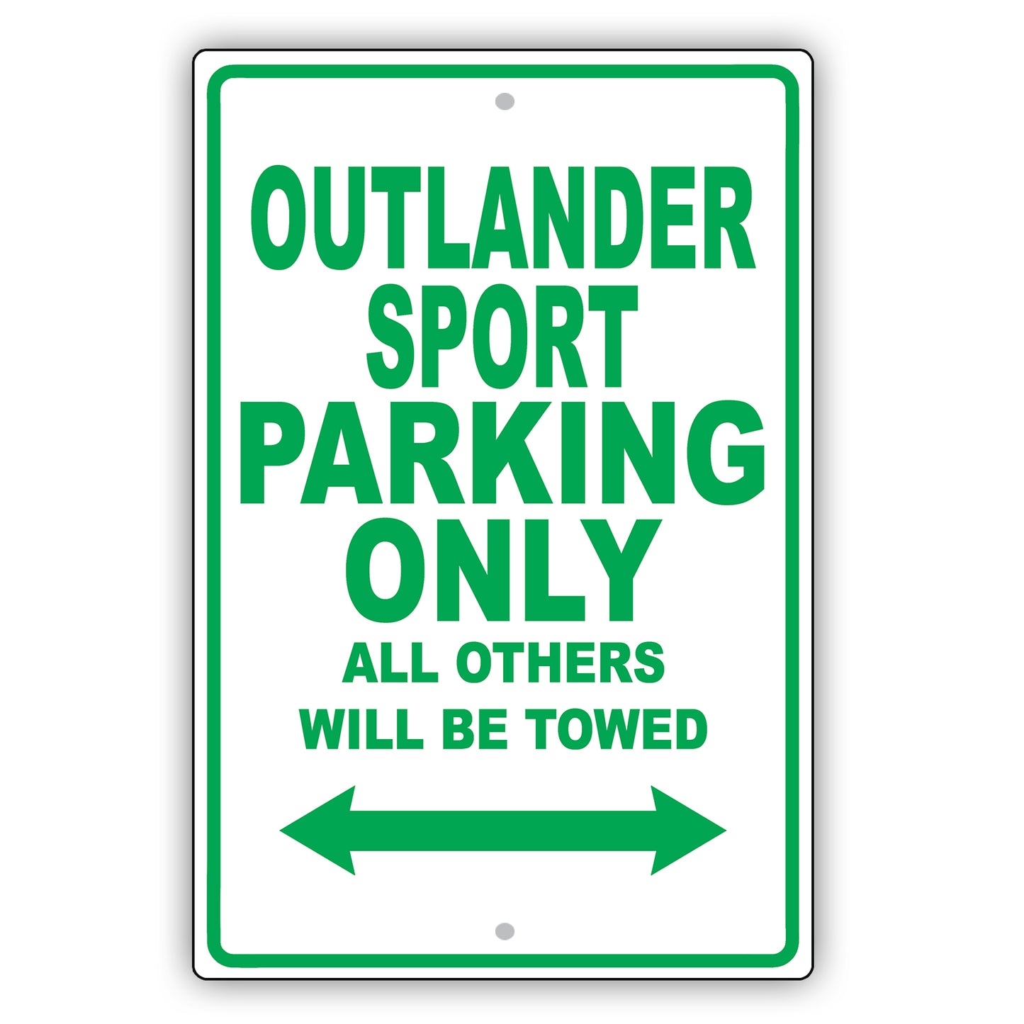 Mistsubishi Outlander Sport Parking Others Will Be Towed Aluminum Garage Sign