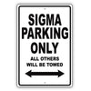 Mistsubishi Sigma Parking Only All Others Will Be Towed Aluminum Decor Garage Sign