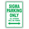 Mistsubishi Sigma Parking Only All Others Will Be Towed Aluminum Decor Garage Sign