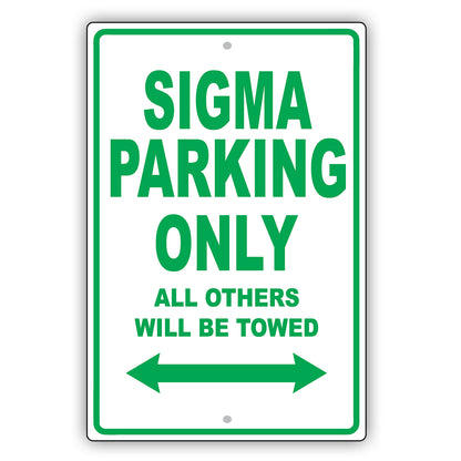 Mistsubishi Sigma Parking Only All Others Will Be Towed Aluminum Decor Garage Sign