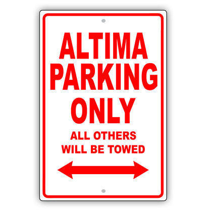 Nissan Altima Parking Only All Others Will Be Towed Aluminum Decor Garage Sign