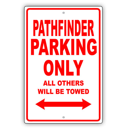 Nissan Pathfinder Parking Only All Others Will Be Towed Aluminum Decor Garage Sign