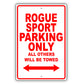 Nissan Rogue Sport Parking Only All Others Will Be Towed Aluminum Decor Garage Sign