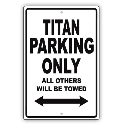 Nissan Titan Parking Only All Others Will Be Towed Aluminum Decor Garage Sign