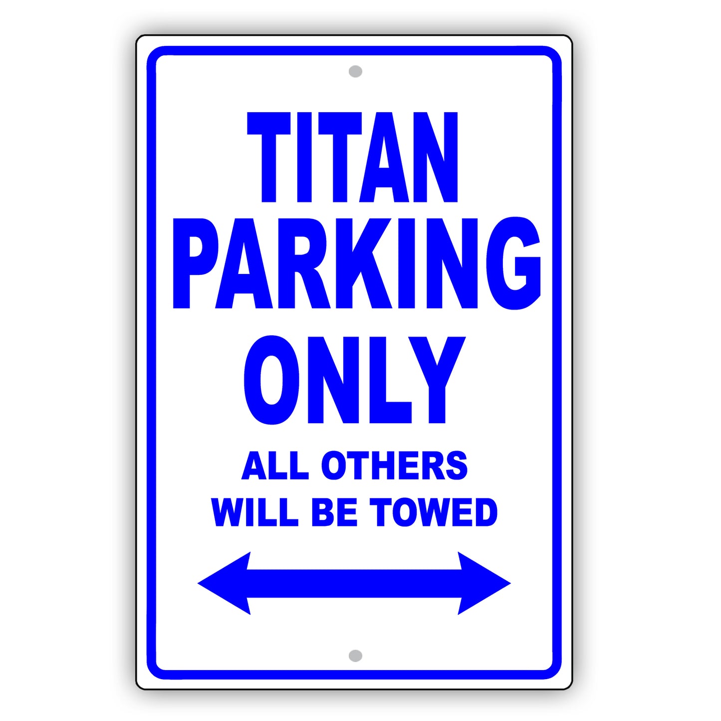 Nissan Titan Parking Only All Others Will Be Towed Aluminum Decor Garage Sign
