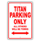 Nissan Titan Parking Only All Others Will Be Towed Aluminum Decor Garage Sign