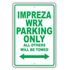Subaru Impreza Wrx Parking Only All Others Will Be Towed Aluminum Decor Garage Sign