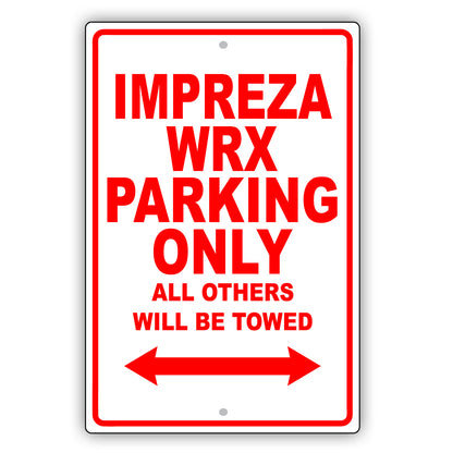 Subaru Impreza Wrx Parking Only All Others Will Be Towed Aluminum Decor Garage Sign