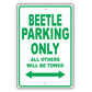 Volkswagen Beetle Parking Only All Others Will Be Towed Aluminum Decor Garage Sign