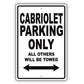 Volkswagen Cabriolet Parking Only All Others Will Be Towed Aluminum Decor Garage Sign