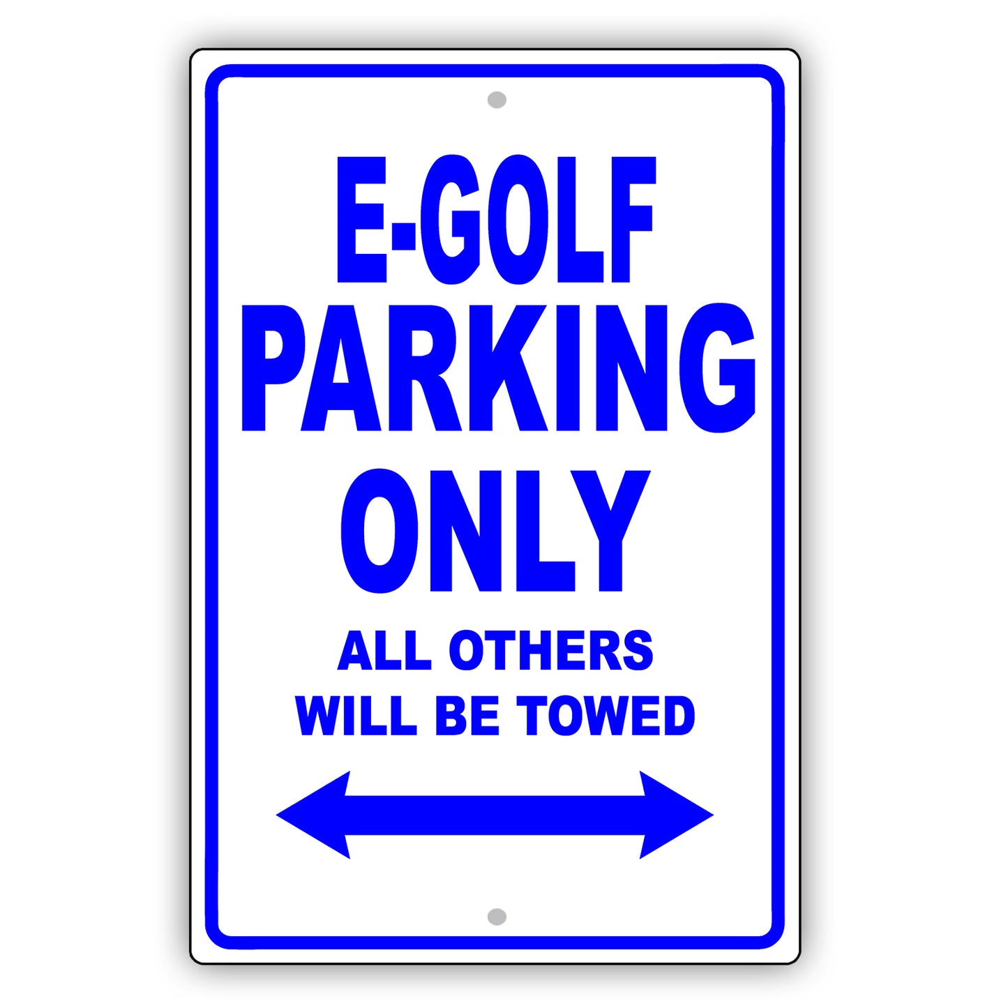 Volkswagen E Golf Parking Only All Others Will Be Towed Aluminum Decor Garage Sign