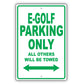 Volkswagen E Golf Parking Only All Others Will Be Towed Aluminum Decor Garage Sign