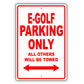 Volkswagen E Golf Parking Only All Others Will Be Towed Aluminum Decor Garage Sign
