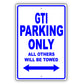 Volkswagen Gti Parking Only All Others Will Be Towed Aluminum Decor Garage Sign