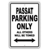 Volkswagen Passat Parking Only All Others Will Be Towed Aluminum Decor Garage Sign