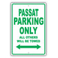 Volkswagen Passat Parking Only All Others Will Be Towed Aluminum Decor Garage Sign