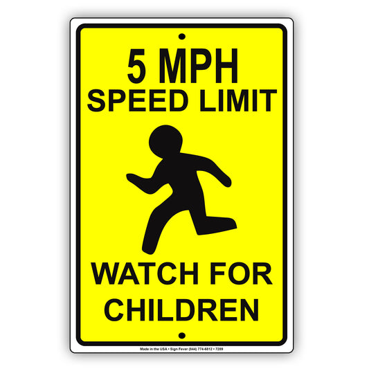 5 MPH Speed Limit Watch For Children Aluminum Metal Sign Plate